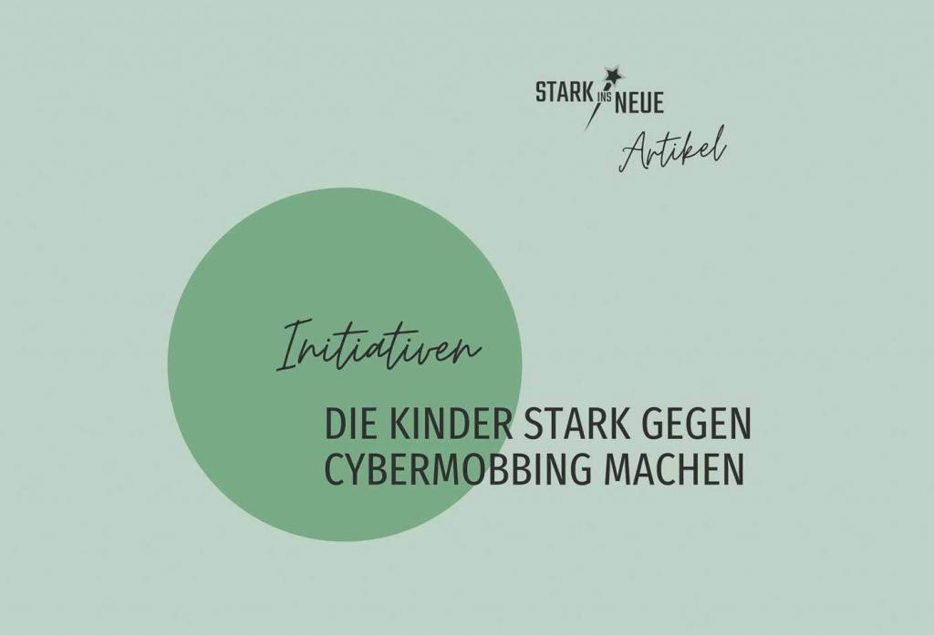 Die Kinder Stark gegen Cybermobbing machen