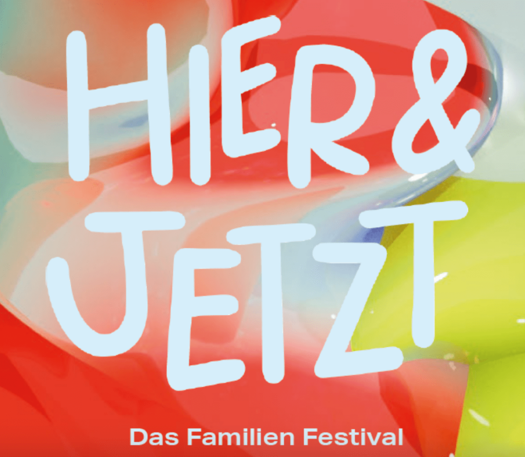 Hier & Jetzt festival in Kooperation mit Stark ins Neue