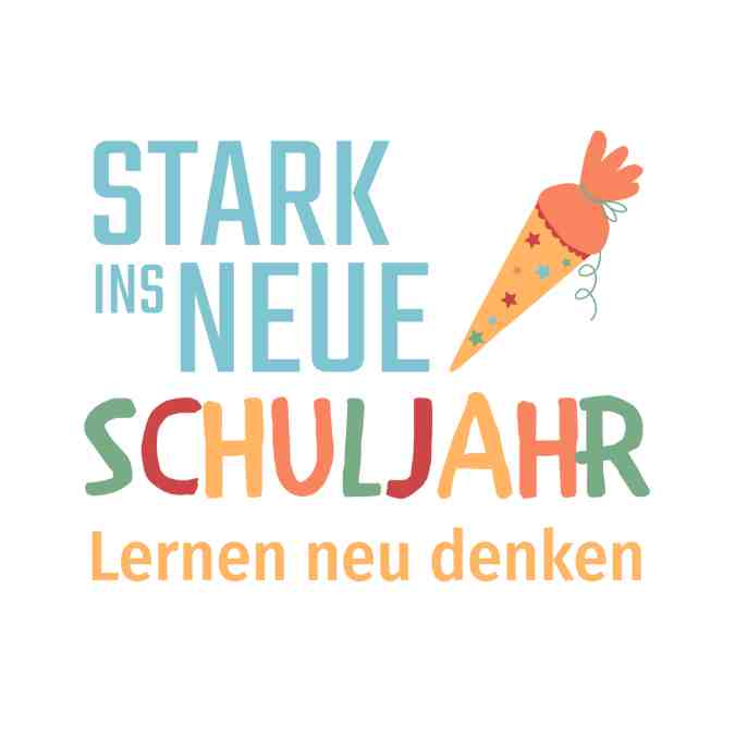 Stark ins neue Schuljahr - Lernen neu denken 2023